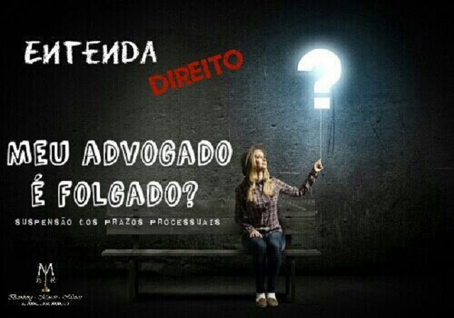 Sobre a suspensão do expediente e dos prazos processuais. (Foto: Ilustrativa)