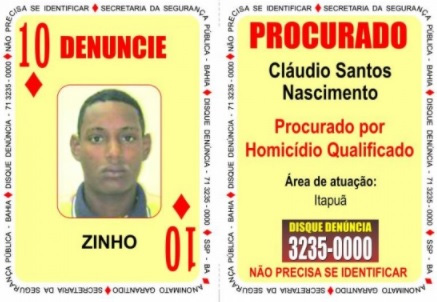 Procurado por homicídio qualificado, o 'Dez de Ouros' é agora Cláudio Santos Nascimento, o 'Zinho' (Foto: Divulgação) Procurado por homicídio qualificado, o 'Dez de Ouros' é agora Cláudio Santos Nascimento, o 'Zinho' (Foto: Divulgação)