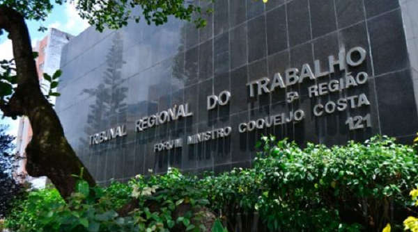 Tribunal Regional do Trabalho da 5ª Região (TRT) (Foto: Reprodução)