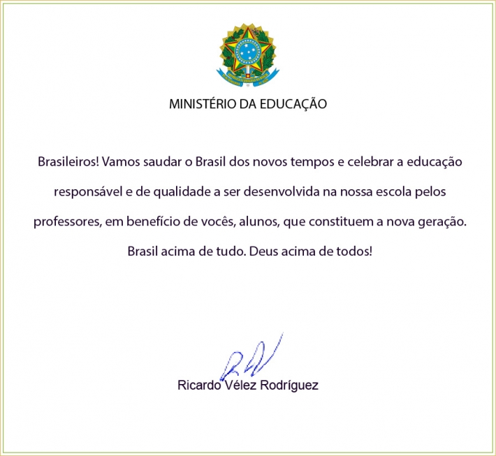 Ministério da Educação enviou a todas as escolas do País, públicas e privadas, um e-mail em que pedia que fosse lida uma carta aos alunos, professores e funcionários no primeiro dia de aula com o slogan da campanha de Bolsonaro (Foto: Reprodução)